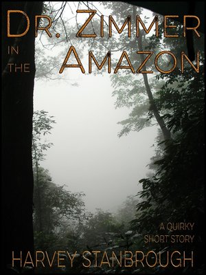 cover image of Dr. Zimmer in the Amazon